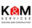 K&M Services, Roofing and Construction